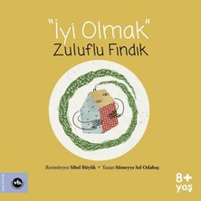 Vakıfbank Kültür Yayınları Iyi Olmak - Zuluflu Fındık