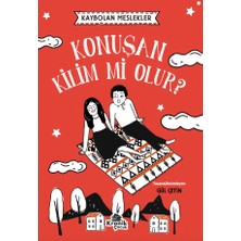 Kronik Kitap Kaybolan Meslekler: Konuşan Kilim Mi Olur?