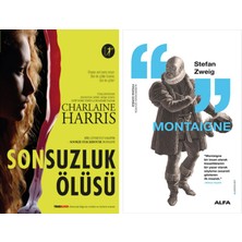 Alfa Yayınları Sonsuzluk Ölüsü + Montaigne
