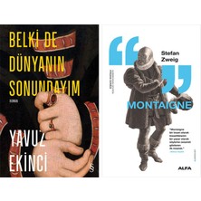 Alfa Yayınları Belki De Dünyanın Sonundayım + Montaigne