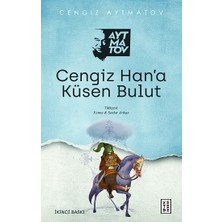 Ketebe Yayınları Cengiz Han’a Küsen Bulut