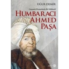 Yeditepe Yayınevi Osmanlı Hizmetinde Bir Mühtedi - Humbaracı Ahmed Paşa