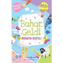 İş Bankası Kültür Yayınları Bahar Geldi Doğaya Katil !