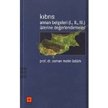 Gazi Kitabevi Kıbrıs Annan Belgeleri (1. 2. 3.) Üzerine Değerlendirmeler