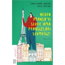 Ketebe Yayınları Neden Fransa’yı Sever Ama Fransızları Sevmeyiz?