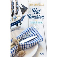 Alfa Yayınları Yat Yemekleri - Denizdeki Mutfak