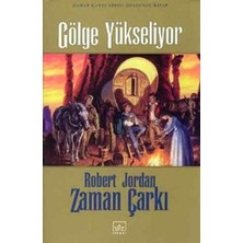 İthaki Yayınları 04 - Zaman Çarkı Serisi (Ciltli): Gölge Yükseliyor