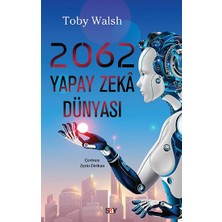 Say Yayınları 2062 Yapay Zeka Dünyası