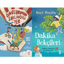 Timaş Çocuk Dinozorumun Saklandığı Yer (Mert Arık) ve Dakika Bekçileri (Mary Murphy)