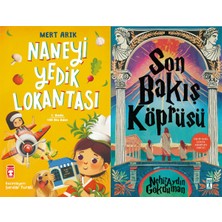 Timaş Çocuk Naneyi Yedik Lokantası (Mert Arık) ve Son Bakış Köprüsü (Nehir Aydın Gökduman)