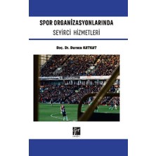 Gazi Kitabevi Spor Organizasyonlarında Seyirci Hizmetleri