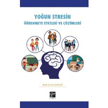 Gazi Kitabevi Yoğun Stresin Öğrenmeye Etkileri ve Çözümleri