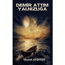 Platanus Publishing Demir Attım Yalnızlığa