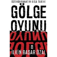 Timaş Yayınları Istihbaratın Kısa Tarihi: Gölge Oyunu