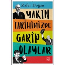 İthaki Yayınları Yakın Tarihimizde Garip Olaylar
