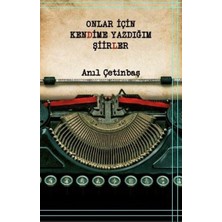 Platanus Publishing Onlar Için Kendime Yazdığım Şiirler