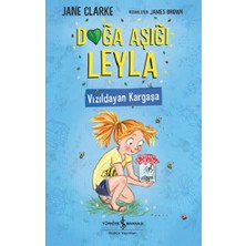 İş Bankası Kültür Yayınları Doğa Aşığı Leyla – Vızıldayan Kargaşa