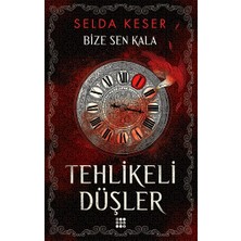 Dokuz Yayınları Bize Sen Kala 1 - Tehlikeli Düşler