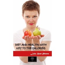 Platanus Publishing Diet And Health: With Key To The Calories