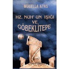 Platanus Publishing Hz. Nuh'un Işığı ve Göbeklitepe
