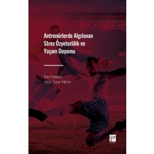 Gazi Kitabevi Antrenörlerde Algılanan Stres Özyeterlilik ve Yaşam Doyumu