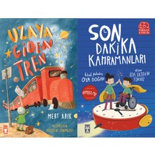 Timaş Çocuk Uzaya Giden Tren (Mert Arık) ve Son Dakika Kahramanları (Oya Doğan)