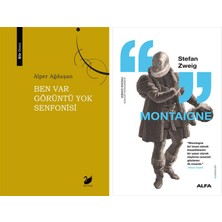 Alfa Yayınları Ben Var Görüntü Yok Senfonisi + Montaigne