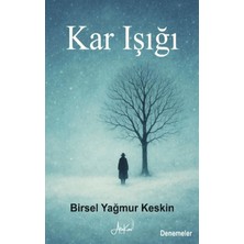 Atakar Yayıncılık Kar Işığı - Birsel Yağmur Keskin
