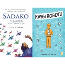 Beyaz Balina Yayınları Sadako ve Kağıttan Bir Turna Kuşu (Eleanor Coerr) ve Kaygı Robotu (Simon Packham)