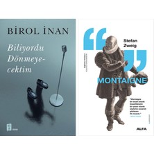 Alfa Yayınları Biliyordu Dönmeyecektim + Montaigne