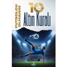 Kitap Ağacı Yayınları Futbolcu Olmanın 10 Altın Kuralı