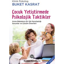 Çocuk Yetiştirmede Psikolojik Taktikler