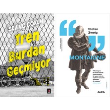 Alfa Yayınları Tren Burdan Geçmiyor + Montaigne