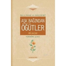 Aşk Bağından Öğütler (Ciltli)