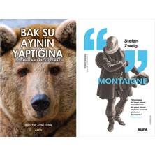 Alfa Yayınları Bak Şu Ayının Yaptığına + Montaigne