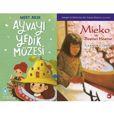 Timaş Çocuk Ayvayı Yedik Müzesi (Mert Arık) ve Mieko ve Beşinci Hazine (Eleanor Coerr)