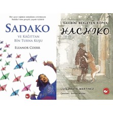 Beyaz Balina Yayınları Sadako ve Kağıttan Bir Turna Kuşu (Eleanor Coerr) ve Hachiko - Sahibini Bekleyen Köpek