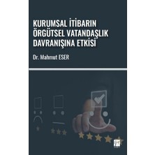 Gazi Kitabevi Kurumsal Itibarın Örgütsel Vatandaşlık Davranışına Etkisi