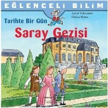 İş Bankası Kültür Yayınları Eğlenceli Bilim - Tarihte Bir Gün Saray Gezisi