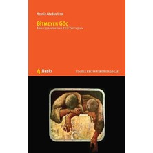 Bitmeyen Göç Konuk Işçilikten Ulus-Ötesi Yurttaşlığa