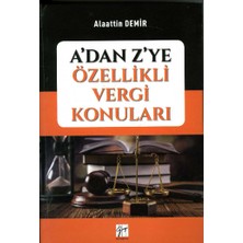 Gazi Kitabevi A’dan Z’ye Özellikli Vergi Konuları