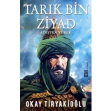 Timaş Yayınları Tarık Bin Ziyad Ateşten Yürek