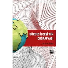 Gazi Kitabevi Gördes Ilçesi'nin Coğrafyası