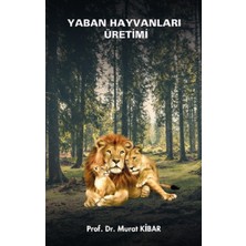 Platanus Publishing Yaban Hayvanları Üretimi (Ders Notları)