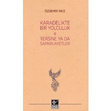 Kaynak Yayınları Kara Delikte Bir Yolculuk ve Tersine Ya Da Sapkın Ayetler