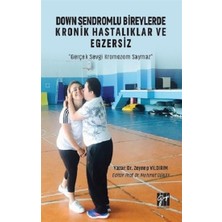 Gazi Kitabevi Down Sendromlu Bireylerde Kronik Hastalıklar ve Egzersiz