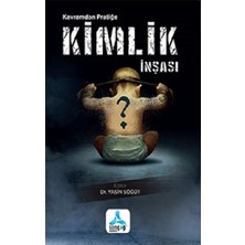 Kavramdan Pratiğe Kimlik Inşası