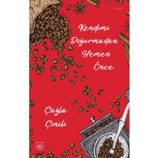 İthaki Yayınları Kendimi Doğurmadan Hemen Önce