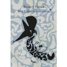 Sel Yayıncılık Son Güzel Günlerimiz