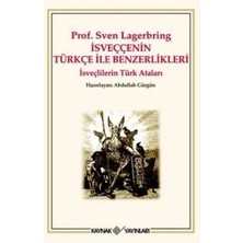 Kaynak Yayınları Isveççenin Türkçe ile Benzerlikleri Prof. Sven Lagerbring